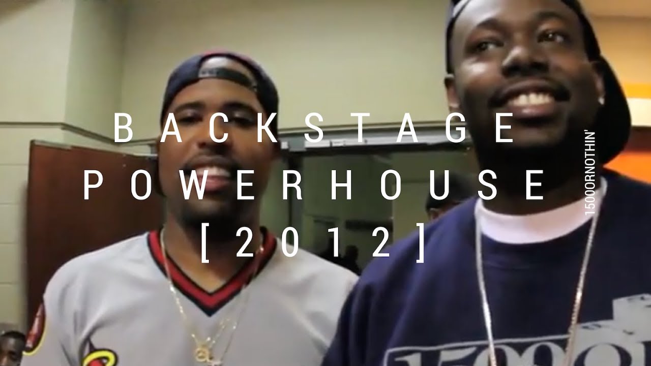 1500 Or Nothin Backstage At Powerhouse 2012