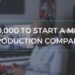 $250,000 To Start A Music Production Company