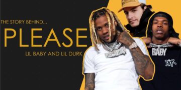 254Bodi, The Story Behind: Lil Baby & Lil Durk – Please