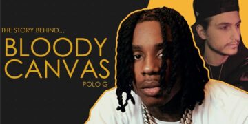 254Bodi, The Story Behind: Polo G – Bloody Canvas