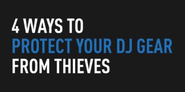 4 Ways to Protect Your DJ Gear From Thieves
