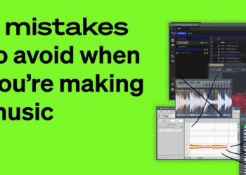 5 Mistakes You SHOULD AVOID When You’re Making Music