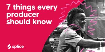 7 things every producer NEEDS TO KNOW before they start producing