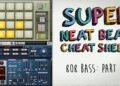 808 Bass Part 2: Super Neat Beat Cheat Sheet