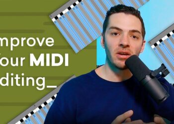 9 Simple Ways to Improve Your MIDI Editing Skills