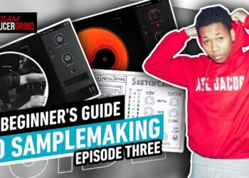 A Beginner’s Guide To Making Samples Like Your Favorite Producers (ATL Jacob, Dez Wright) FL Studio