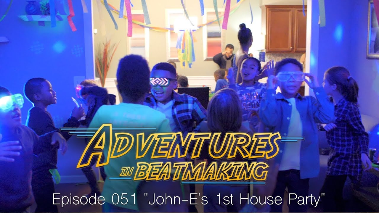 Adventures in BeatMaking Episode 051 “John-E’s 1st House Party ” in 4K
