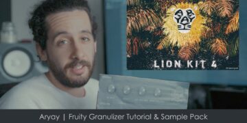 Aryay | Fruity Granulizer Tutorial & Sample Pack