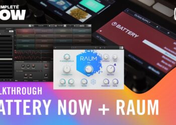 BATTERY NOW & RAUM Walkthrough — KOMPLETE NOW | Native Instruments