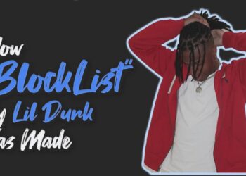#BehindTheLoop: @Lil Durk “Blocklist” || Melody By @JahDaGod