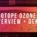 BEST MIXING / MASTERING PLUGIN? Izotope Ozone 7 Overview & Demo [FL Studio 12]