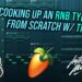 COOKING UP AN RNB TYPE BEAT FROM SCRATCH W/ TRAV | FL Studio Tutorial