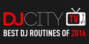 DJcityTV’s Best DJ Routines of 2016