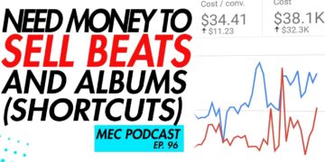 Do You Need Money To Sell Beats or Succeed in Music? (MEC Podcast EP 96)
