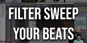 Filter Sweeping – Add Some Spice To Your Beats