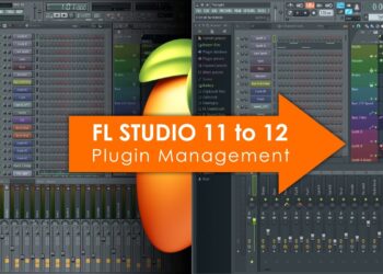 FL Studio 11 to 12 | VST Plugin Management