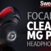 Focal Clear MG Pro Headphones Overview