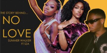 FORTHENIGHT, The Story Behind: Summer Walker & SZA – No Love