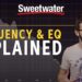 Frequency and EQ Explained – Audio Basics