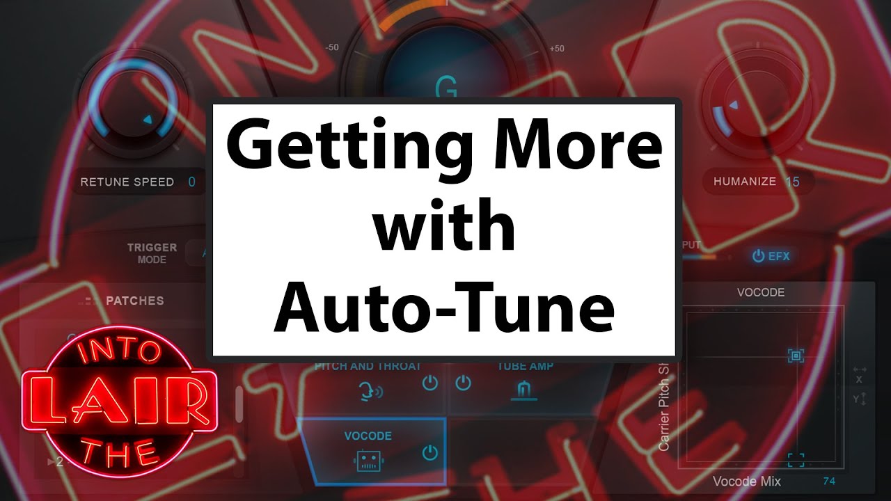 Getting More with Auto-Tune – Into The Lair #229