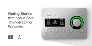Getting Started with Apollo Solo Thunderbolt for Windows
