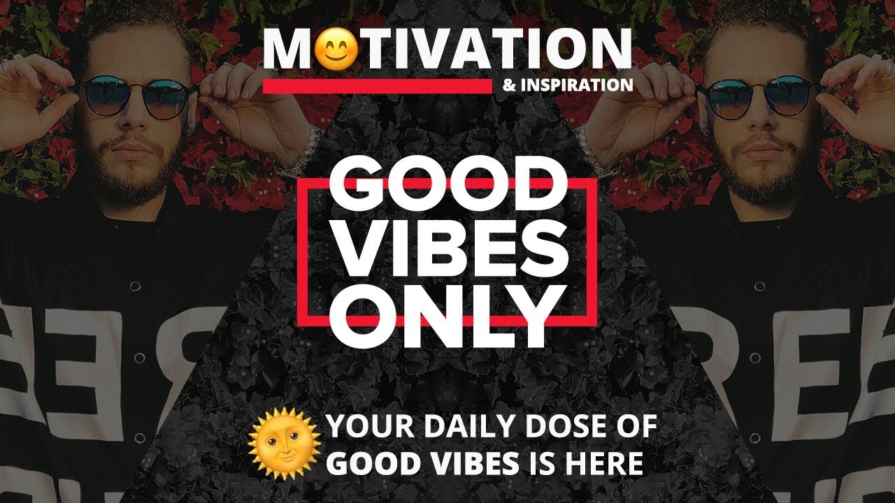 GOOD VIBES ONLY | Episode 11 “VISUALIZE IT”