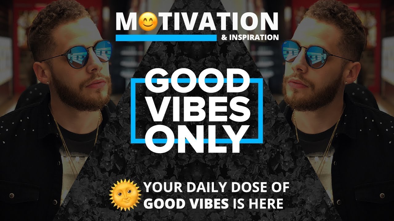 GOOD VIBES ONLY | Episode 25 – “YOU ARE YOUR OWN WORST ENEMY”