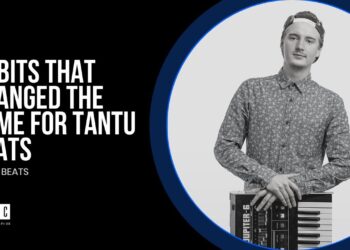 Habits that Changed the Game for Tantu Beats