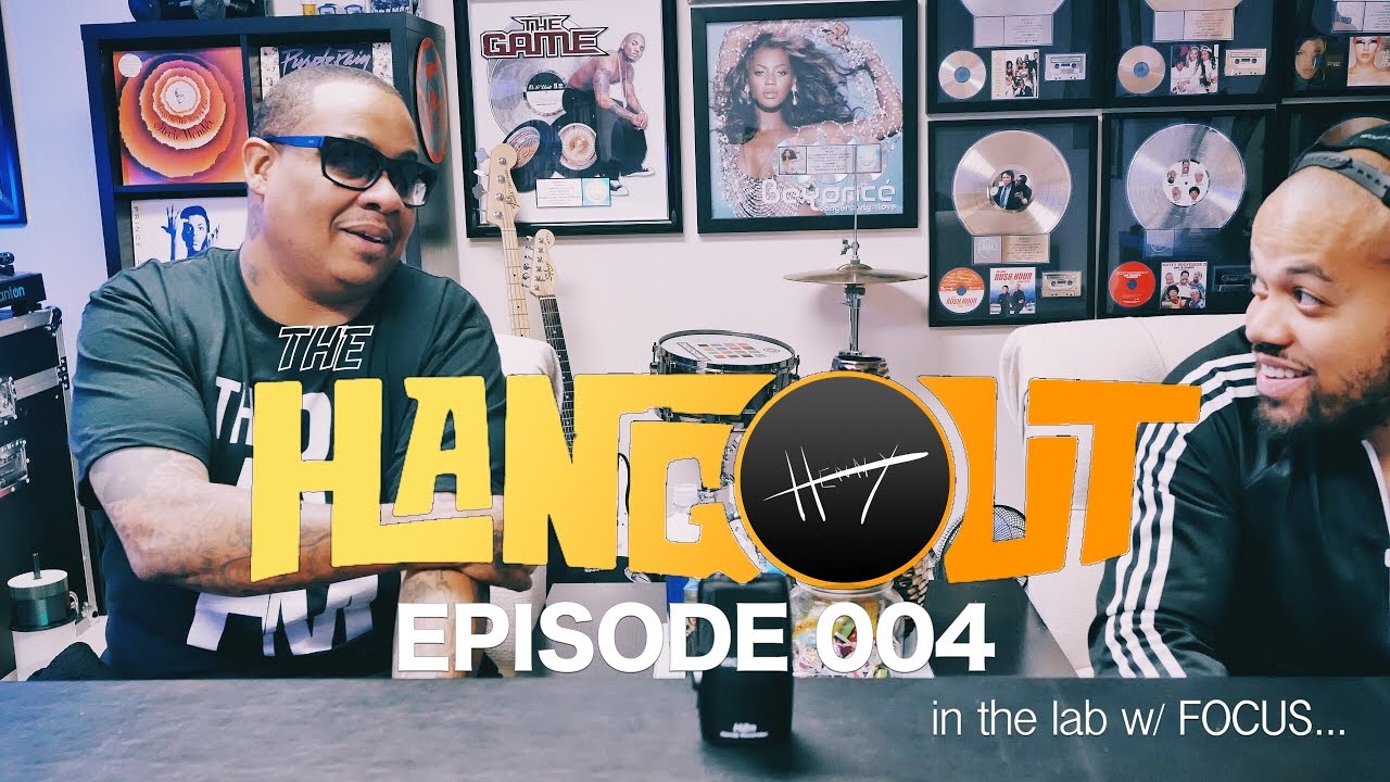 Henny’z Hangout Episode 004 – Hangin’ with Focus… (2x Grammy Winner, Dr. Dre, Beyonce, etc.)