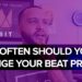 How Often Should You Change Your Beat Prices?