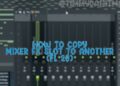 How To Copy FX Mixer Slot To Another + How To Make Mixer Presets In FL20