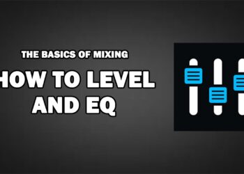 HOW TO LEVEL AND EQ (BASIC MIXING TUTORIAL)