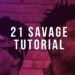 How To Make A 21 Savage Type Beat (FL Studio Tutorial)
