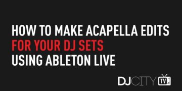 How to Make Acapella Edits for Your DJ Sets Using Ableton Live | Turntable Techniques