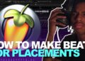 How To Make Beats For Placements 2018 | FL Studio Tutorial