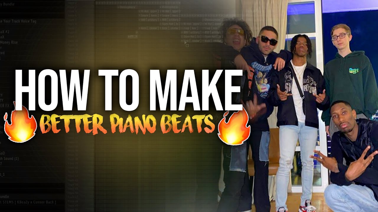 HOW TO MAKE BETTER PIANO BEATS (FL STUDIO)