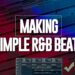 How To Make Smooth Simple R&B Beats