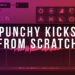 HOW TO MAKE UNIQUE PUNCHY KICKS FROM SCRATCH