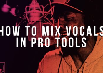 How To Mix Vocals In Pro Tools