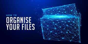How To Organise Your Files