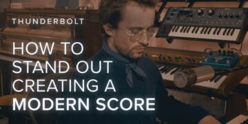 How to Stand Out: Creating a Modern Score | Thunderbolt
