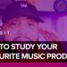 How To Study Your Favourite Music Producer