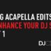 How to Use ‘Acapella In’ Edits to Enhance Your DJ Sets