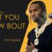 IamTash, The Story Behind: Pop Smoke – What You Know Bout Love