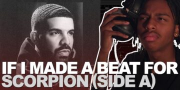 IF I MADE A BEAT FOR DRAKE’S SCORPION (SIDE A)
