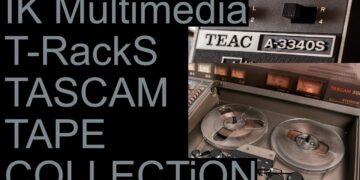 IK Multimedia TASCAM Tape Collection Tutorial & Review part 1/2