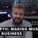 In Depth: Making Music Your Business