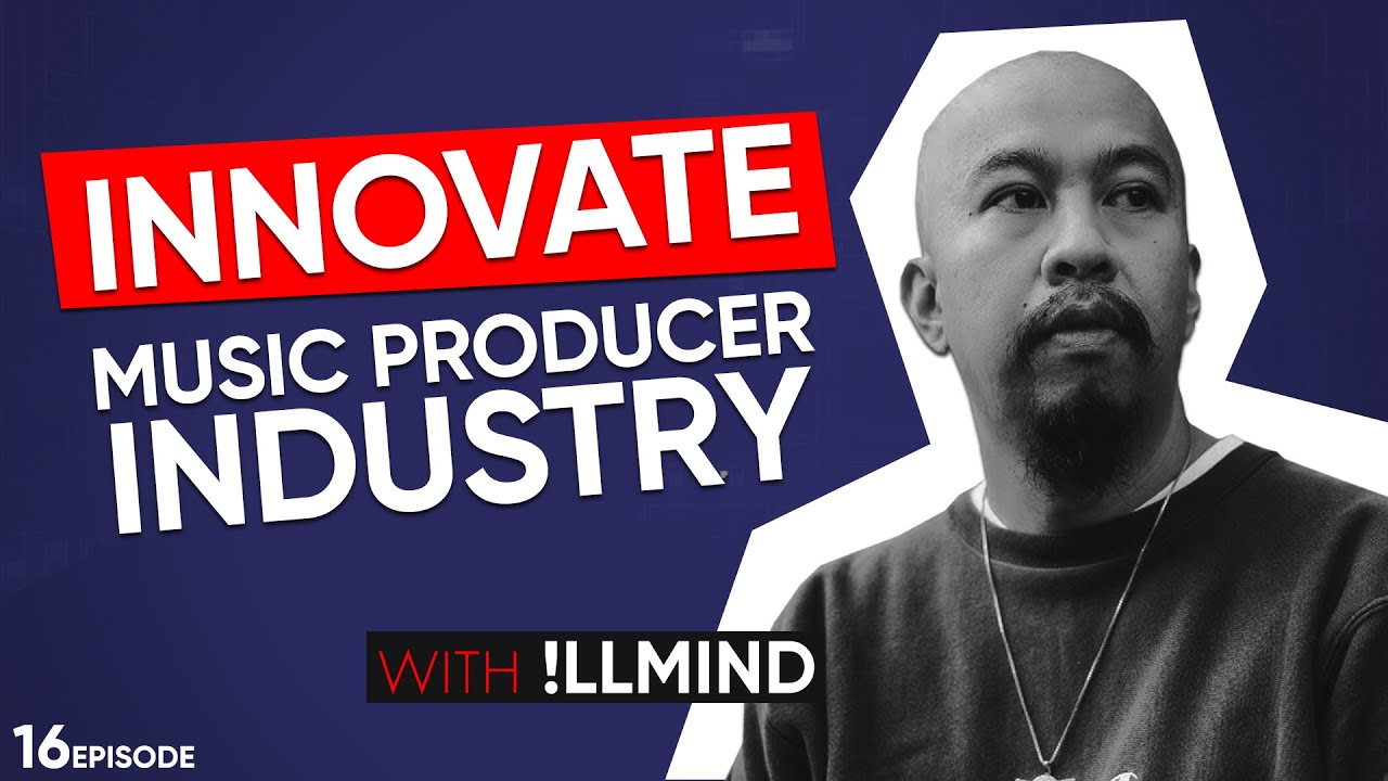 Innovating Music Producer Industry, Mindset For Success & Marketing Strategies | w/ !llmind