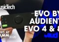 Interfaces that set gain levels for you: Evo by Audient