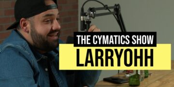 LarryOhh | The Cymatics Show #018